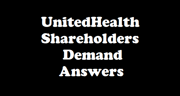 UnitedHealth Shareholders Demand Answers